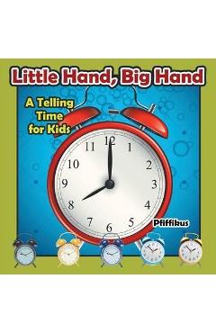 Poza produsului Little Hand, Big Hand - A Telling Time for Kids - Pfiffikus