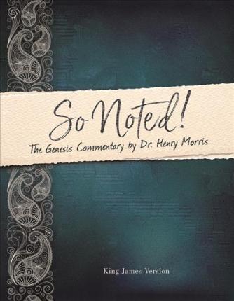 So Noted!: The Genesis Commentary - Dr Henry 