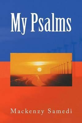 My Psalms - Mackenzy Samedi