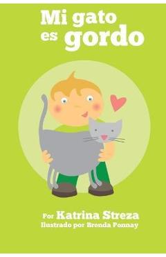 Coperta cărții 'Mi Gato es Gordo - Katrina Streza'