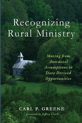 Coperta cărții 'Recognizing Rural Ministry - Carl P. Greene'