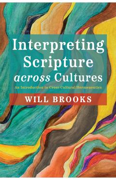Coperta cărții 'Interpreting Scripture across Cultures - Will Brooks'
