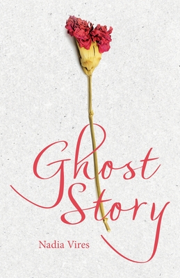 Ghost Story - Nadia Vires