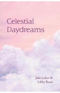 Poza produsului Celestial Daydreams - Jake Lefort