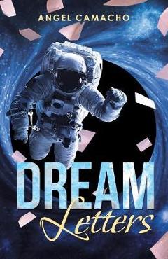 Coperta cărții 'Dream Letters - Angel Camacho'