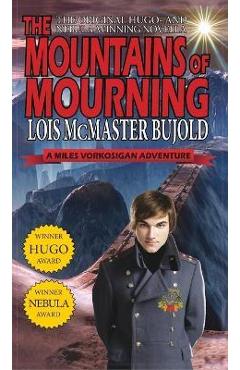 Poza produsului Mountains of Mourning-A Miles Vorkosigan Hugo and Nebula Winning Novella - Lois Mcmaster Bujold