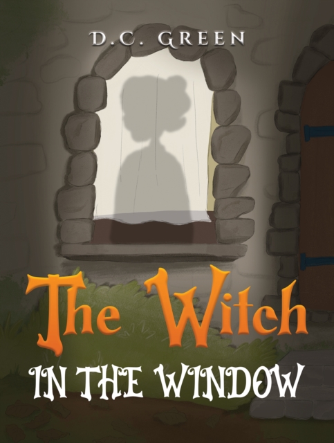 The Witch in the Window - D. C. Green