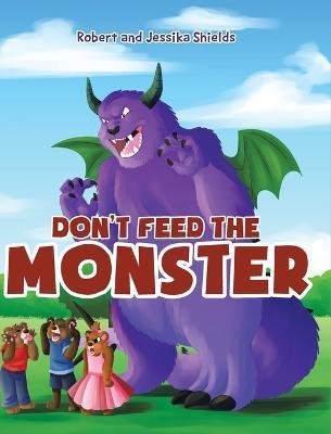 Don't Feed the Monster - Jessika