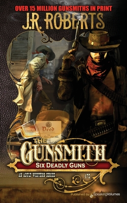 Six Deadly Guns - J. R. Roberts