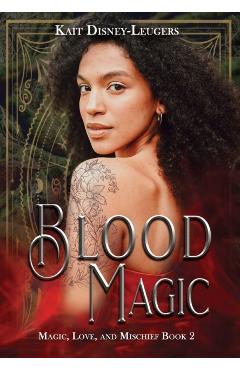 Blood Magic - Kait Disney-leugers