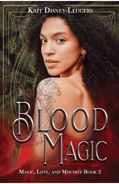 Blood Magic - Kait Disney-leugers