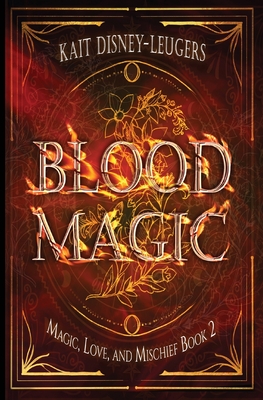 Blood Magic - Kait Disney-leugers