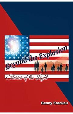 Beyond The Explosion - Genny Krackau