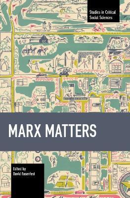 Marx Matters - David Fasenfest