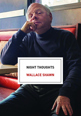 Coperta cărții 'Night Thoughts: An Essay - Wallace Shawn'