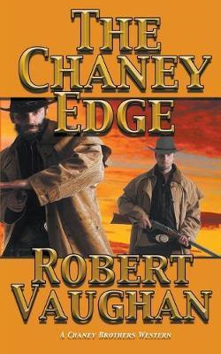 The Chaney Edge - Robert Vaughan