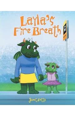 Coperta cărții 'Layla's Fire Breath - Janet Retta'