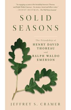 Coperta cărții 'Solid Seasons: The Friendship of Henry David Thoreau and Ralph Waldo Emerson - Jeffrey S. Cramer'