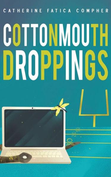 Cottonmouth Droppings - Catherine Fatica Compher