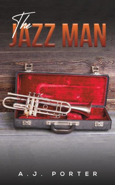 The Jazz Man - A. J. Porter