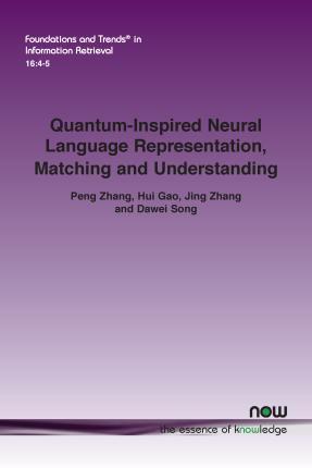 Quantum-Inspired Neural Language Representation, Matching and Understanding - Peng Zhang