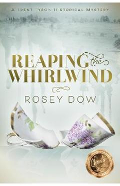 Poza produsului Reaping the Whirlwind: A Trent Tyson Historical Mystery - Rosey Dow