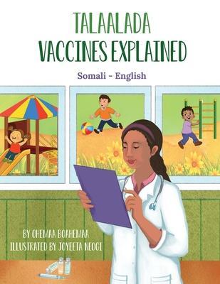 Vaccines Explained (Somali-English): Talaalada - Ohemaa Boahemaa