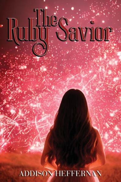 Coperta cărții 'The Ruby Savior - Addison Heffernan'
