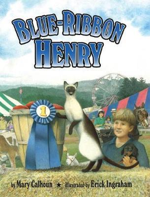 Blue-Ribbon Henry - Mary Calhoun