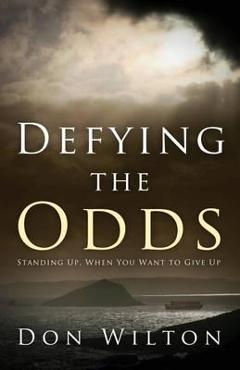 Coperta cărții 'Defying the Odds - Don Wilton'