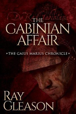 The Gabinian Affair - Ray Gleason