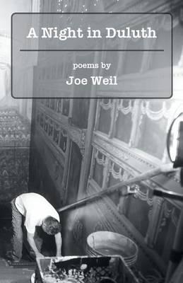 A Night in Duluth - Joe Weil
