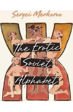 Coperta cărții 'The Erotic Soviet Alphabet - Sergei Merkurov'