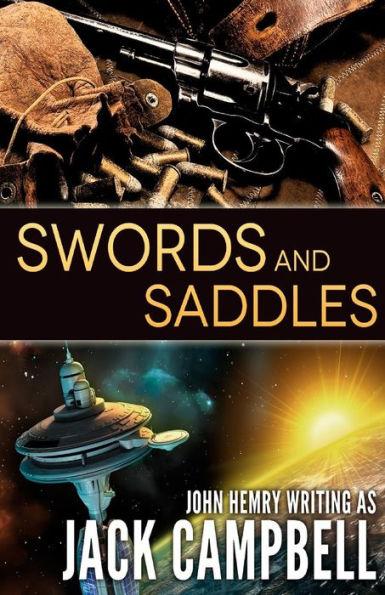 Swords and Saddles - Jack Campbell