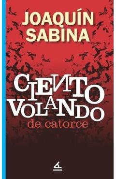 Poza produsului Ciento volando de catorce - Joaquín Sabina
