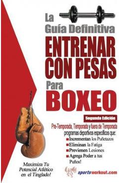 Coperta cărții 'La guia definitiva - Entrenar con pesas para boxeo - Rob Price'