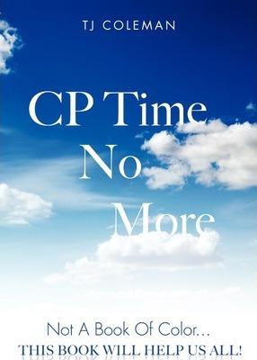 CP Time No More - Tj Coleman