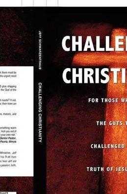 Challenging Christianity - Jeff Schwarzentraub