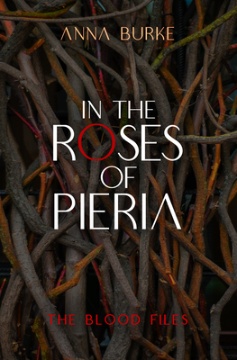 In the Roses of Pieria - Anna Burke