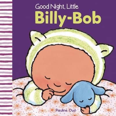 Good Night, Little Billy-Bob - Pauline Oud