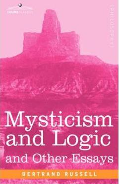 Coperta cărții 'Mysticism and Logic and Other Essays - Bertrand Russell'