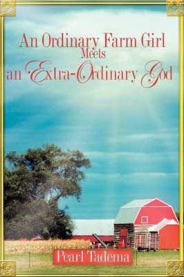 An Ordinary Farm Girl Meets an Extra-ordinary God - Pearl Tadema