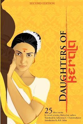 Daughters of Kerala: Twenty-Five Short Stories by Award-Winning Authors - Achamma C. Chandersekaran