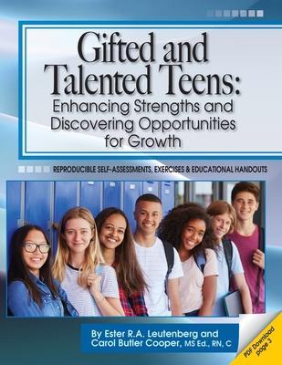Gifted and Talented Teens: Enhancing Strengths and Discovering Opportunities for Growth - Ester R. A. Leutenberg