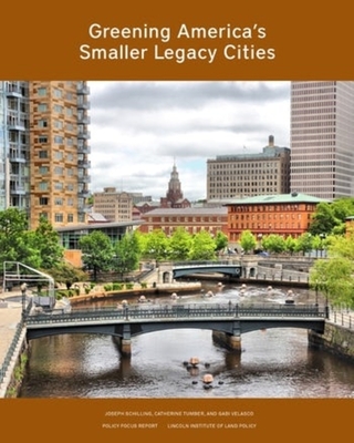 Greening America's Smaller Legacy Cities - 