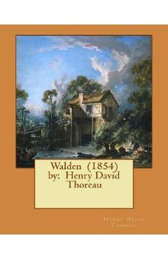 Coperta cărții 'Walden (1854) by: Henry David Thoreau - Henry David Thoreau'