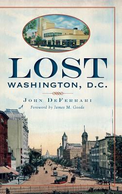 Lost Washington, D.C. - John Deferrari