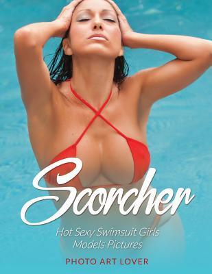 Scorcher: Hot Sexy Swimsuit Girls Models Pictures - Photo Art Lover
