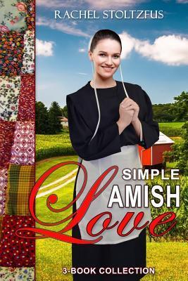 Coperta cărții 'Simple Amish Love 3-Book Collection - Rachel Stoltzfus'
