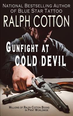 Gunfight at Cold Devil - Ralph Cotton